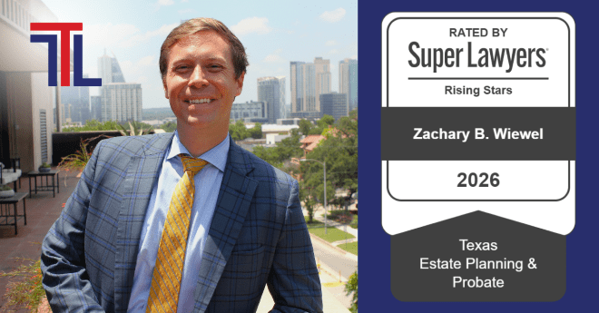 Zach Wiewel Named a Texas Rising Star for Third Consecutive Year